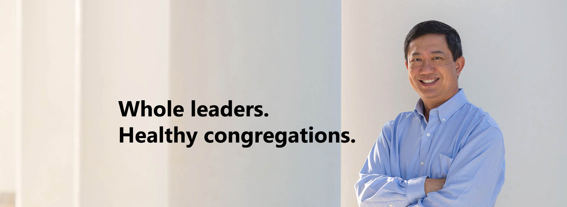 Michael Cheuk. I help develop whole leaders and healthy congregations.